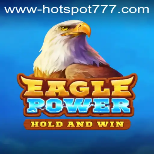 EaglePower: The New High-Flying Adventure Game with HOTSPOT777