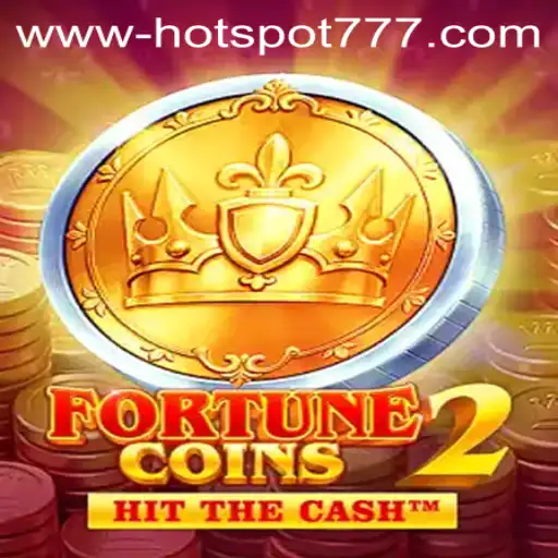 Exploring FortuneCoins2: The Thrilling World of HOTSPOT777
