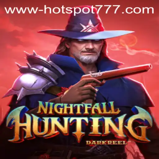 Exploring NightfallHunting: The Ultimate Adventure Game Infused with HOTSPOT777 Elements